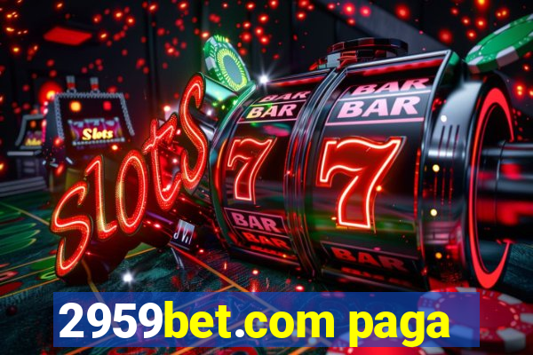 2959bet.com paga